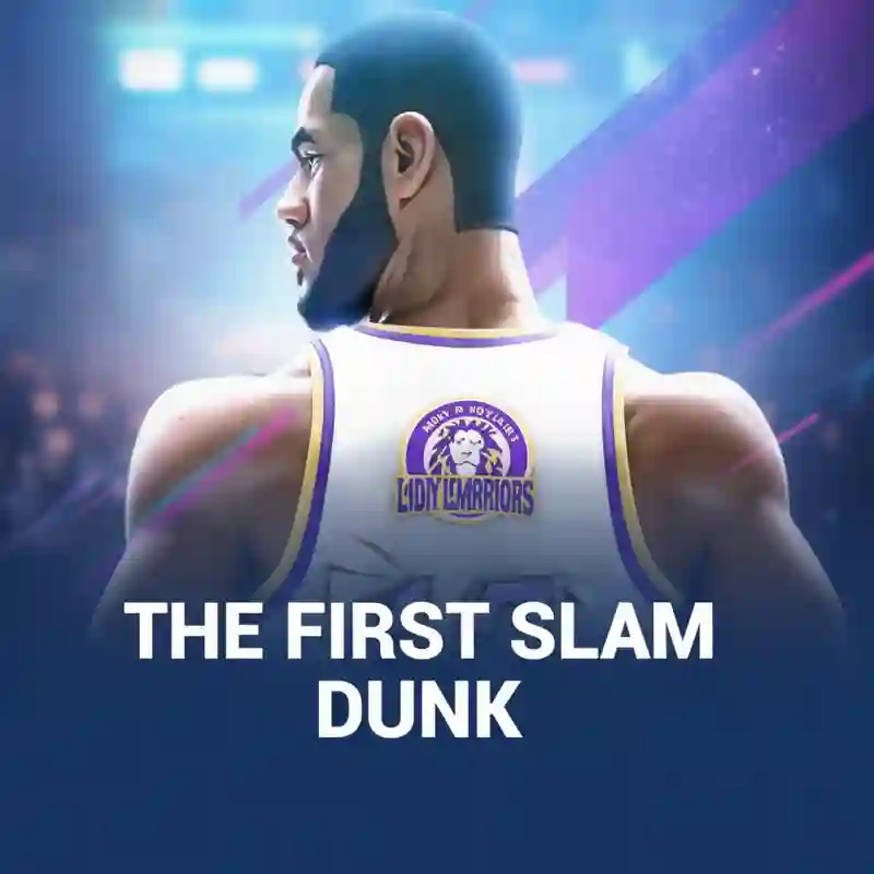 The First Slam Dunk